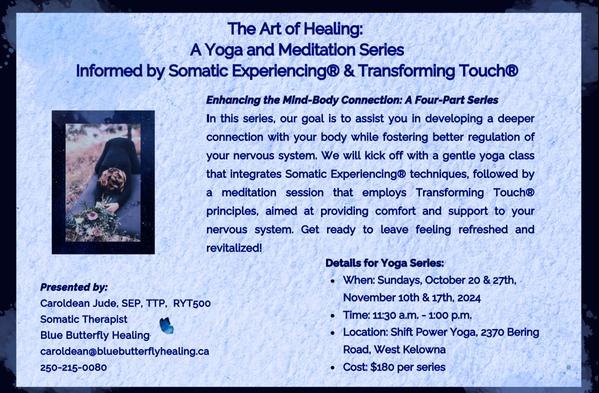 ENHANCING MIND BODY CONNECTION: The Art of Healing; A Yoga & Meditation Series